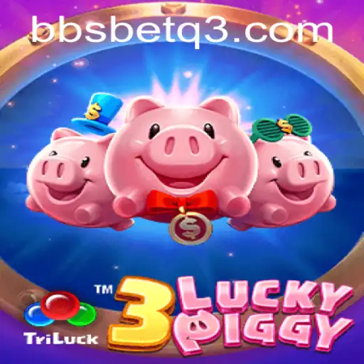 Explorando o Jogo 3LUCKYPIGGY no bbsbet.com